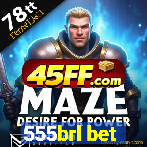 555brl bet